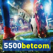 5500betcom