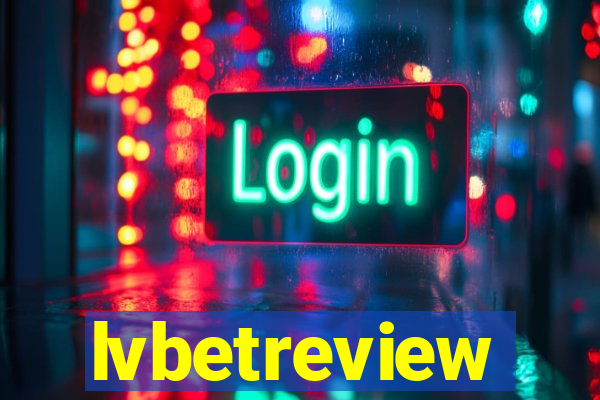 lvbetreview