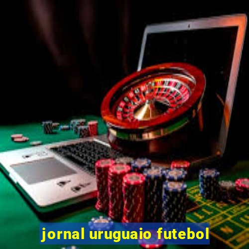 jornal uruguaio futebol