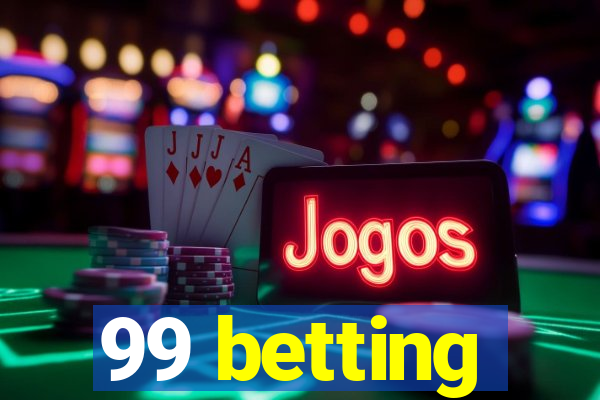 99 betting