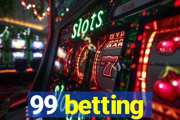 99 betting