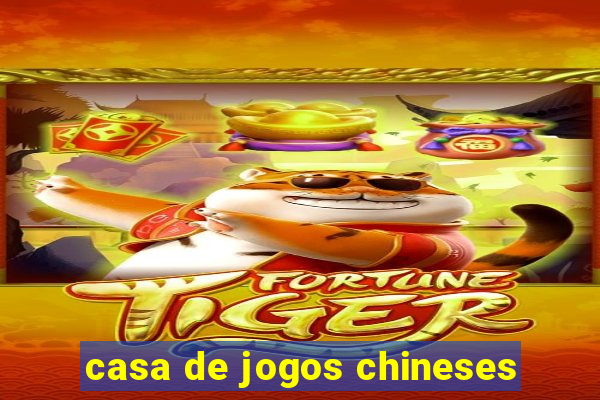 casa de jogos chineses