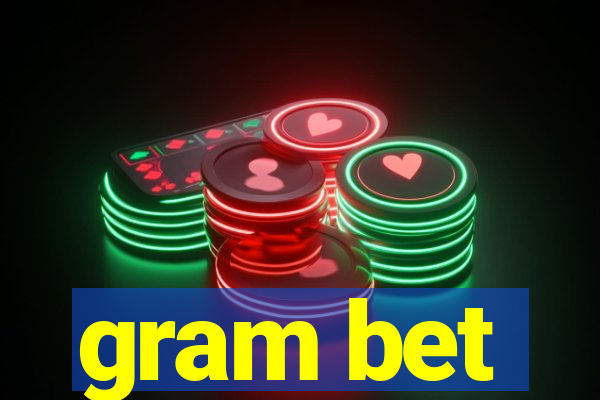 gram bet