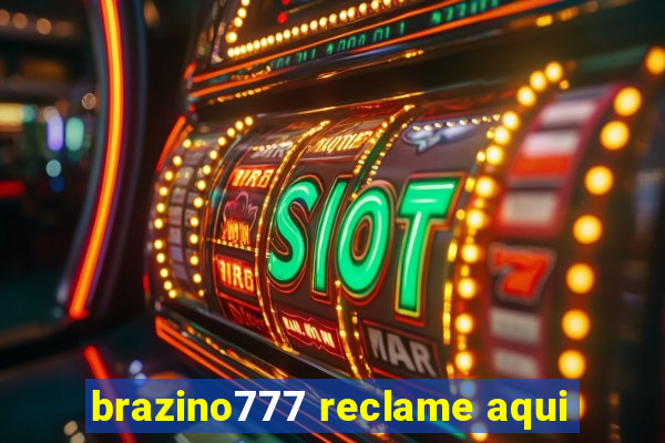 brazino777 reclame aqui