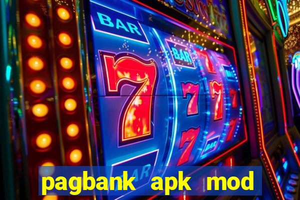 pagbank apk mod dinheiro infinito