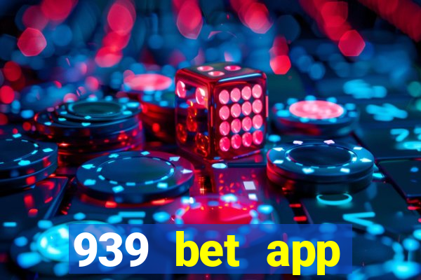 939 bet app download apk