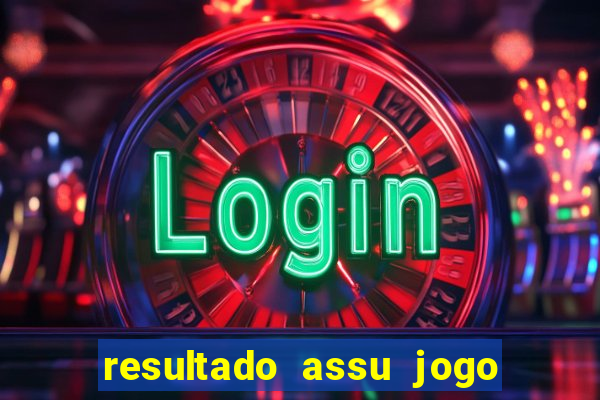 resultado assu jogo do bicho