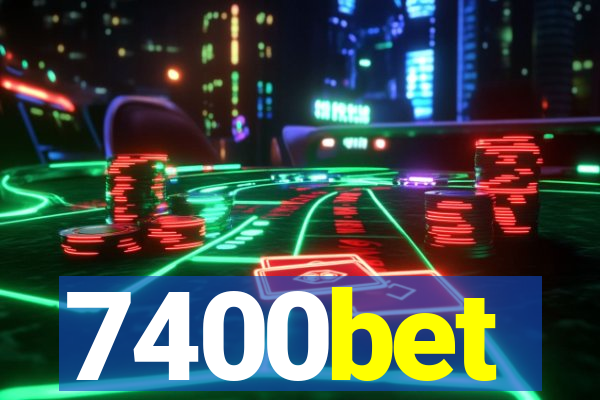 7400bet