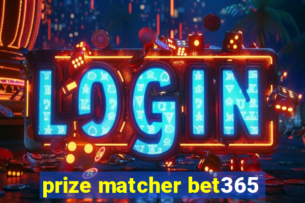 prize matcher bet365