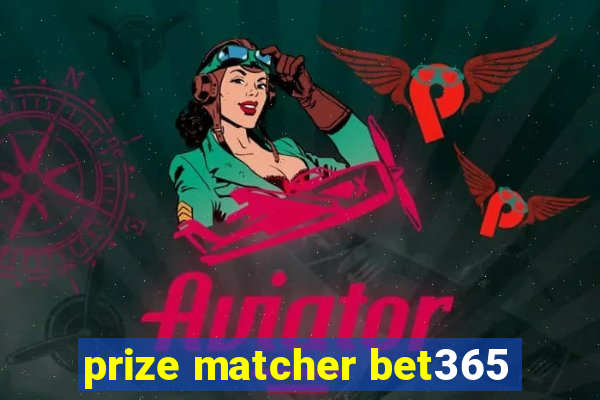 prize matcher bet365