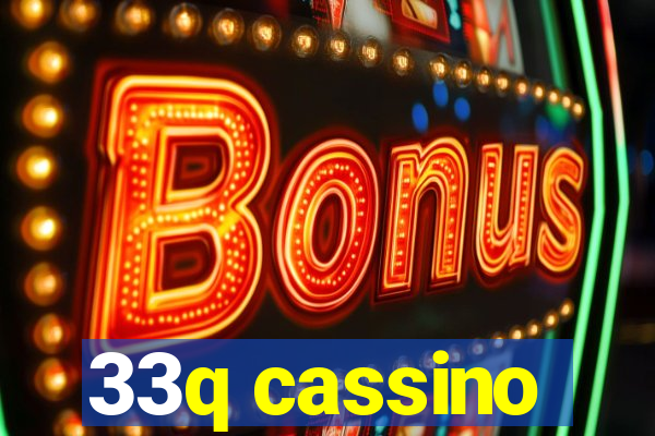 33q cassino