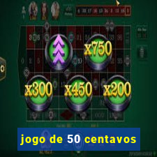 jogo de 50 centavos