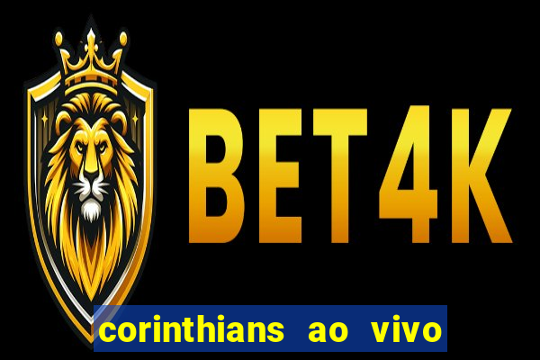 corinthians ao vivo multi canal