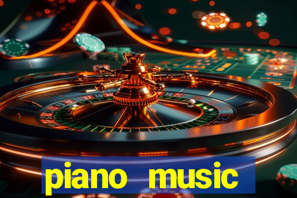 piano music go-jogos edm piano