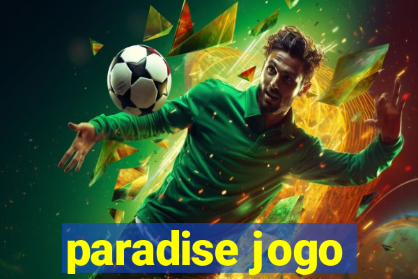 paradise jogo