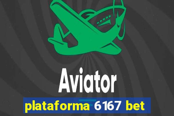 plataforma 6167 bet