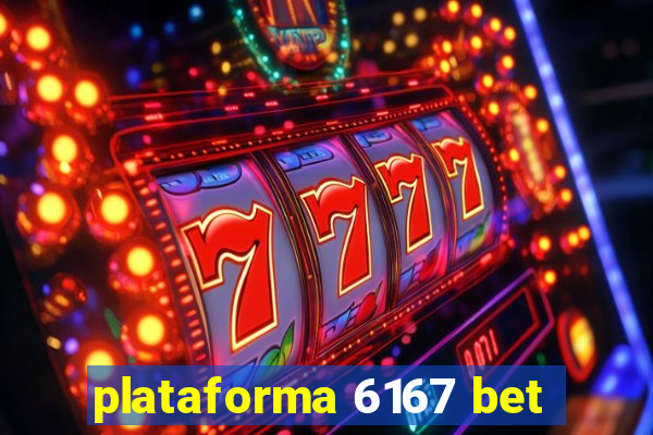 plataforma 6167 bet