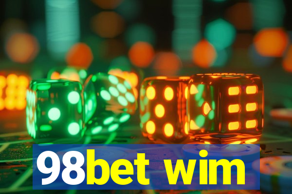 98bet wim