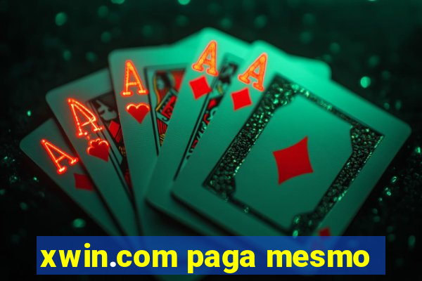 xwin.com paga mesmo