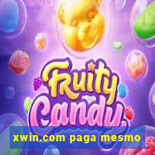 xwin.com paga mesmo