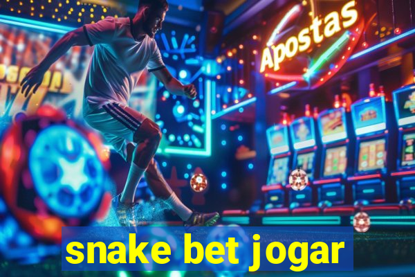 snake bet jogar