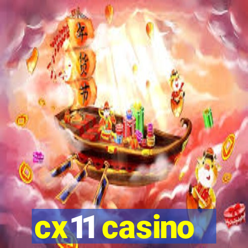 cx11 casino