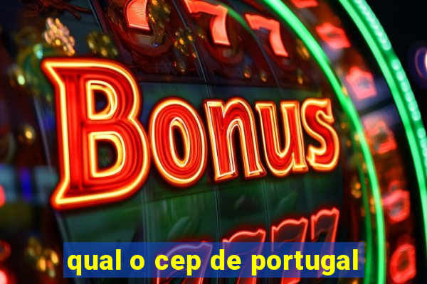 qual o cep de portugal