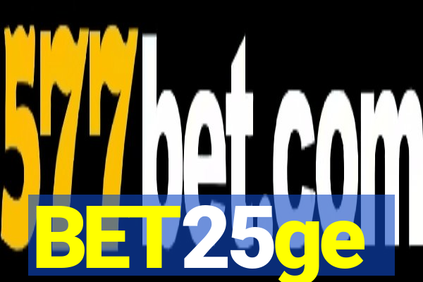 BET25ge