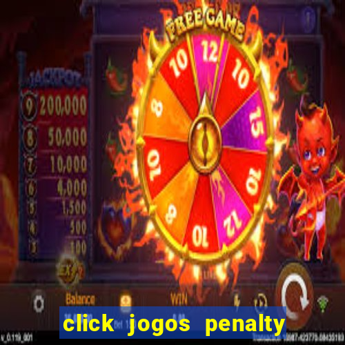 click jogos penalty fever brasil