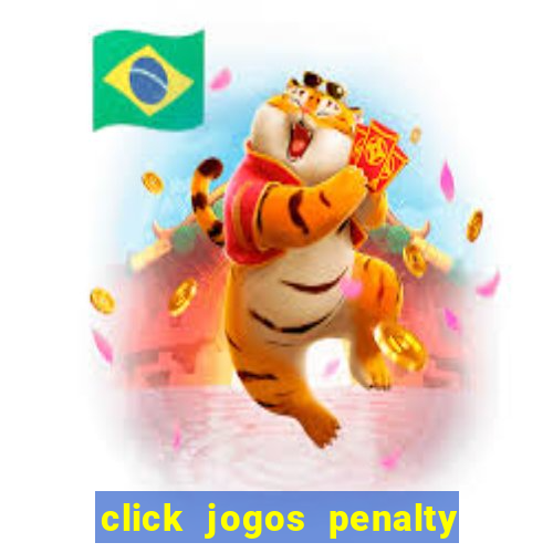 click jogos penalty fever brasil