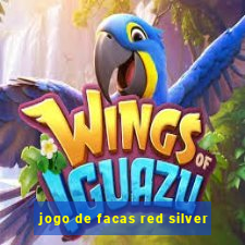 jogo de facas red silver