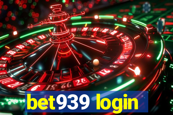 bet939 login