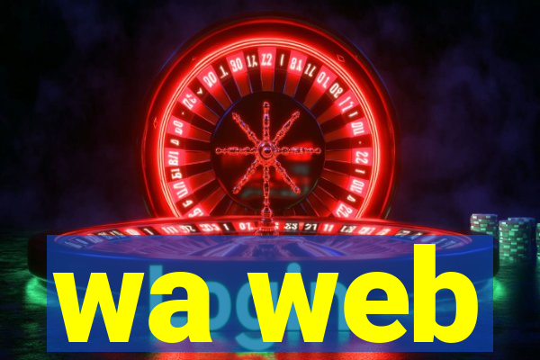 wa web