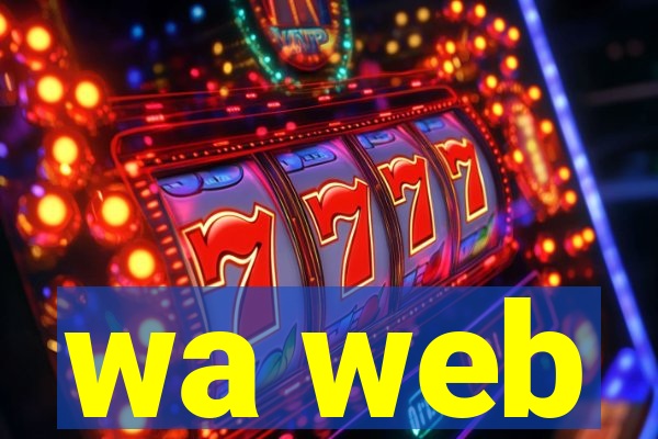 wa web