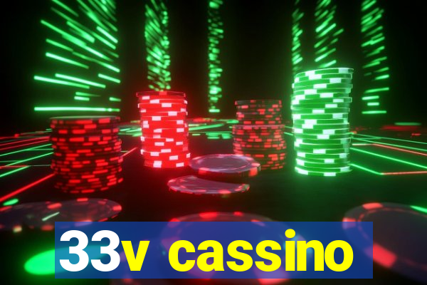 33v cassino