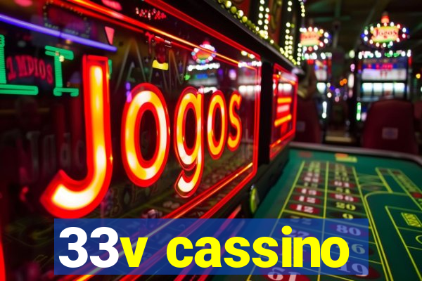 33v cassino