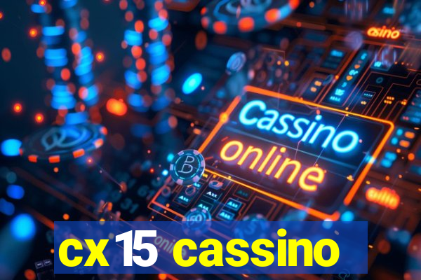 cx15 cassino