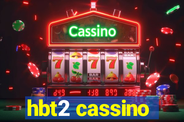 hbt2 cassino