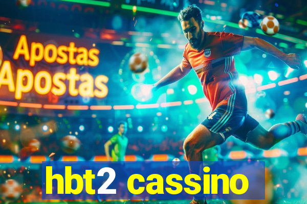 hbt2 cassino