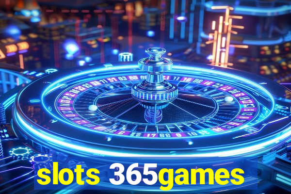 slots 365games