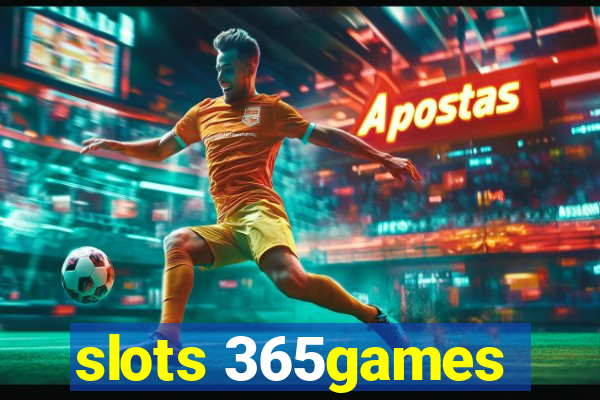 slots 365games