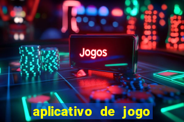 aplicativo de jogo que paga de verdade