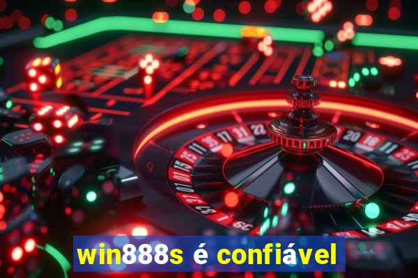 win888s é confiável