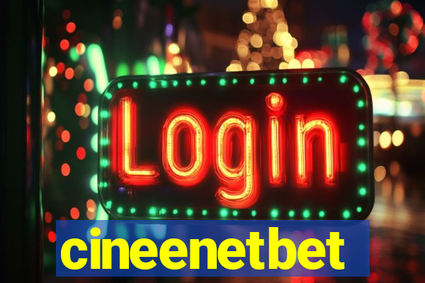 cineenetbet