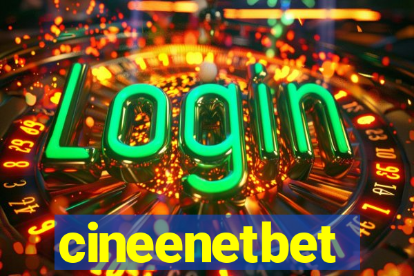 cineenetbet