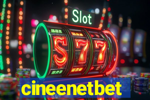 cineenetbet