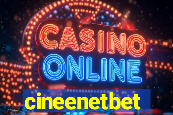 cineenetbet