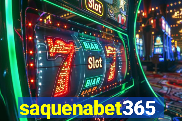 saquenabet365