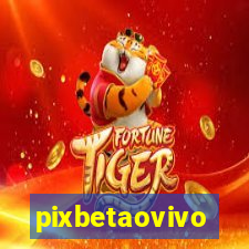 pixbetaovivo