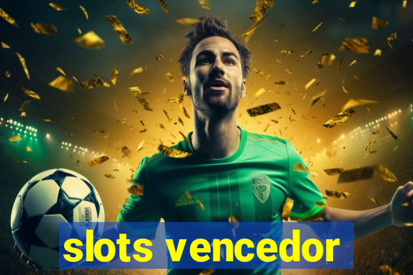 slots vencedor